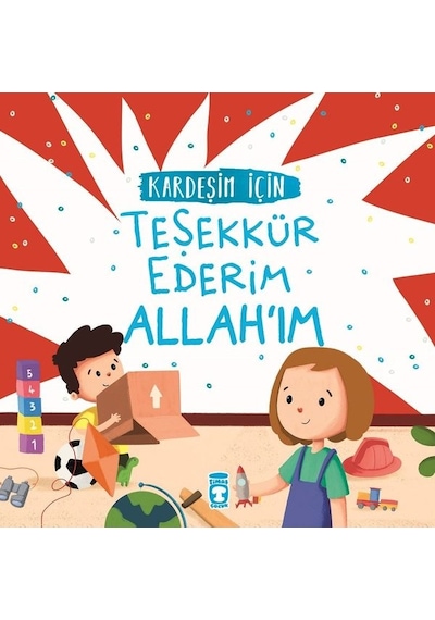 Kardeşim İçin Teşekkür Ederim Allahım - Arzu Aydos Demir - Timaş Çocuk