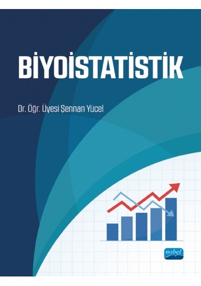 Biyoistatistik  - Şennan Yücel  - Nobel Akademik Yayıncılık