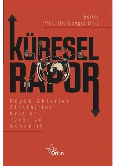 Küresel Rapor Büyük Aktörler Stratejiler Karizler Terörizm Güv...