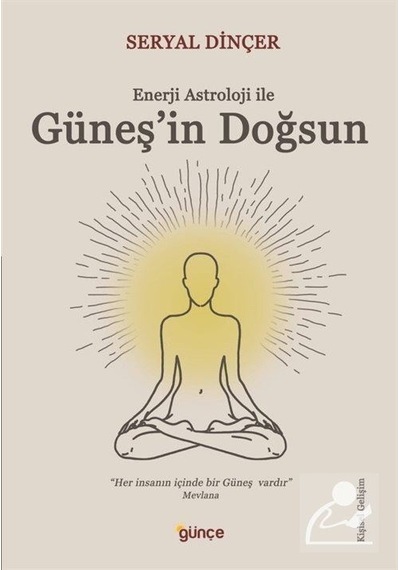 Enerji Astroloji ile Güneş'in Doğsun - Seryal Dinçer
