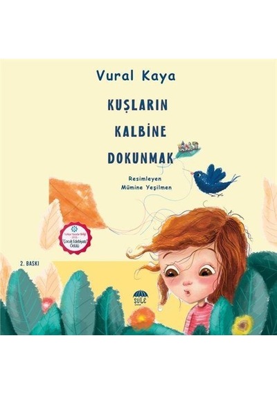 Kuşların Kalbine Dokunmak / Vural Kaya