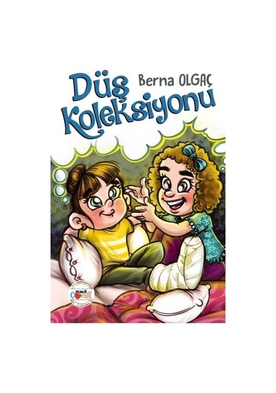 Düş Koleksiyonu - Berna Olgaç - Mühür Kitaplığı