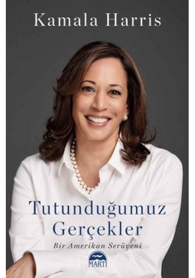 Tutunduğumuz Gerçekler - Kamala Harris - Martı Yayınları
