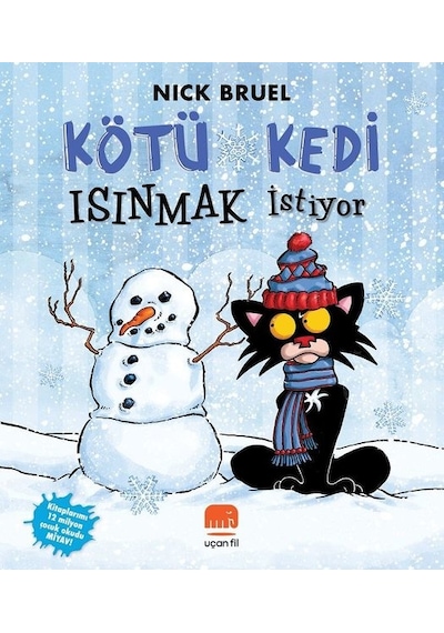 Kötü Kedi Isınmak İstiyor - Nick Bruel - Uçan Fil