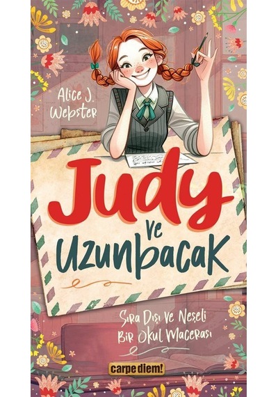 Judy Ve Uzunbacak / Alice J. Webster