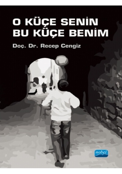 O Küçe Senin Bu Küçe Benim