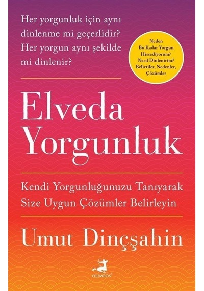 Elveda Yorgunluk - Umut Dinçşahin - Olimpos Yayınları