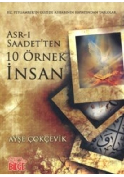 Asr-I Saadetten 10 Örnek İnsan