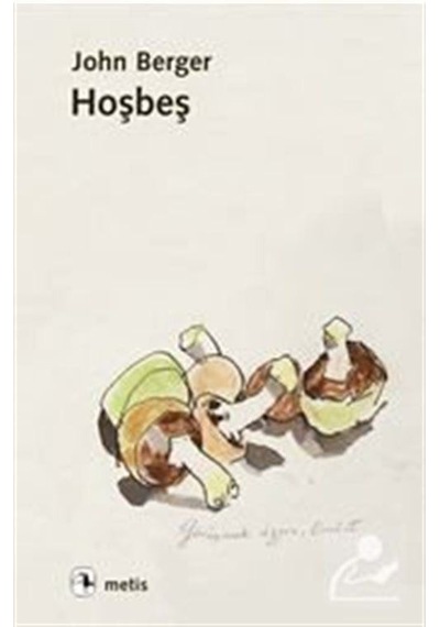 Hoşbeş / John Berger