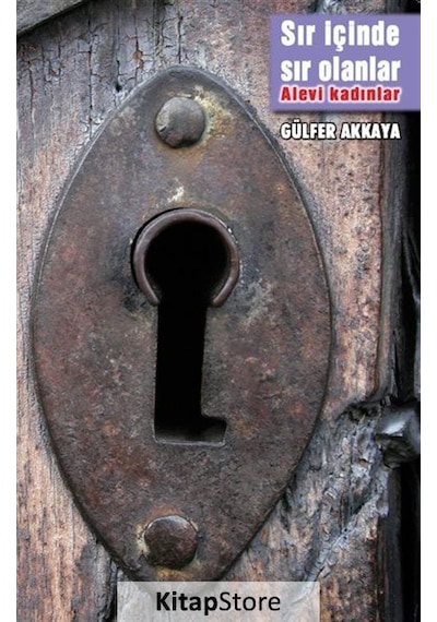 Sır İçinde Sır Olanlar - Alevi Kadınlar - Gülfer Akkaya - Kalkedon