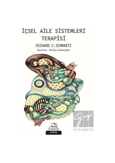 İçsel Aile Sistemleri Terapisi - Richard C. Schwartz - Pinhan Yayıncılık