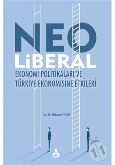 Neo Liberal Ekonomi Politikaları ve Türkiye Ekonomisine Etkileri-