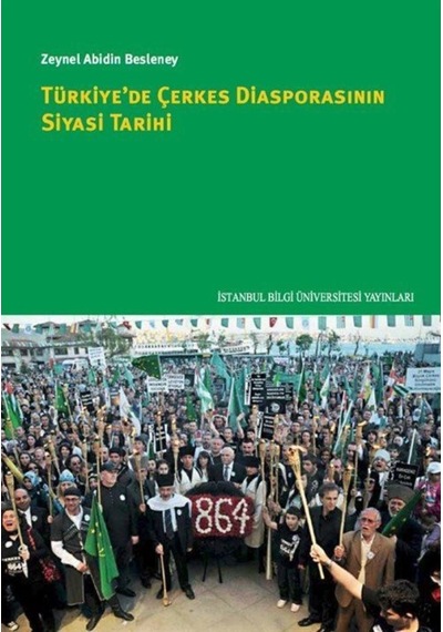 Türkiye'De Çerkes Diasporasının Siyasi Tarihi / Zeynel Abidin ... 9786053994428