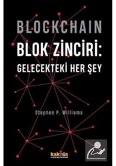 Blockchain - Blok Zinciri: Gelecekteki Her Şey Ciltli / Step