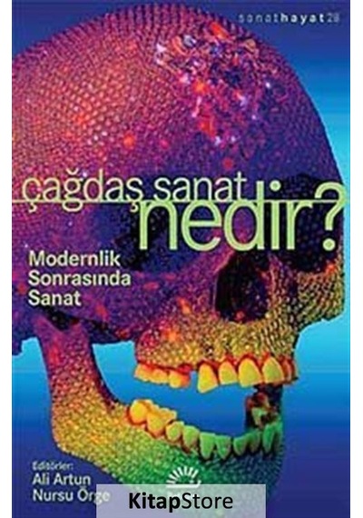 Çağdaş Sanat Nedir / Modernlik Sonrasında Sanat