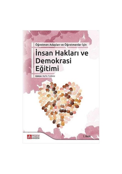 İnsan Hakları Ve Demokrasi Eğitimi: Öğretmen Adayları Ve Öğretmenler İçin Sku: Zeusstkd7fcde9715