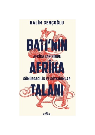 Batı'nın Afrika'daki Sömürgecilik Sürecinin Analizi