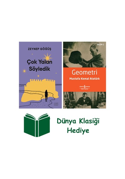 Çok Yalan Söyledik + Geometri + Dünya Klasiği Hediye