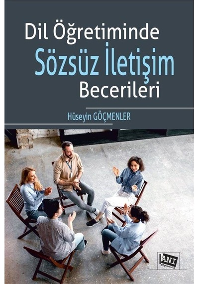 Dil Öğretiminde Sözsüz İletişim Becerileri / Hüseyin Göçmenler