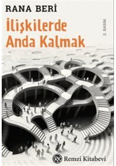 İlişkilerde Anda Kalmak / Rana Beri