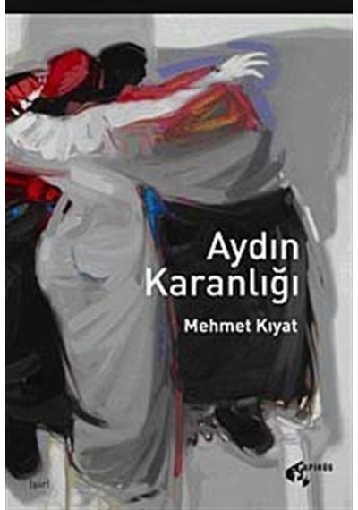 Aydın Karanlığı - Mehmet Kıyat - Papirüs Yayın