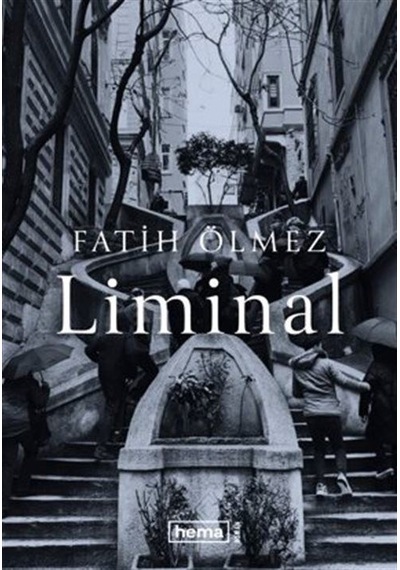 Liminal / Fatih Ölmez