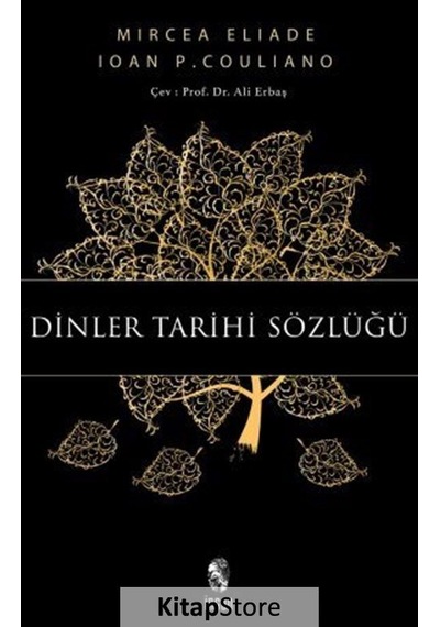 Dinler Tarihi Sözlüğü / Ioan P. Couliano