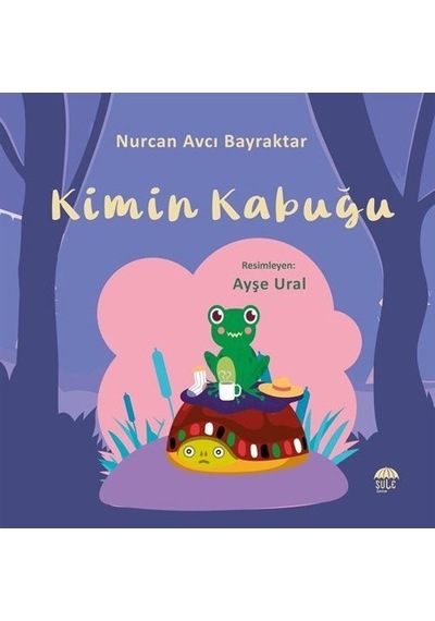 Kimin Kabuğu / Nurcan Avcı Bayraktar