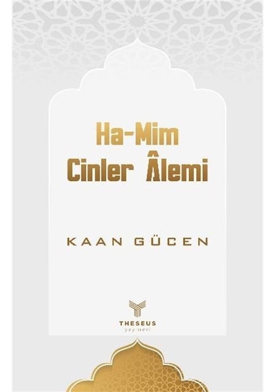 Ha-mim Cinler Alemi / Kaan Gücen