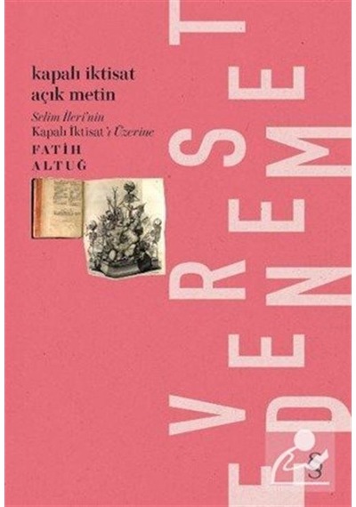Kapalı Iktisat Açık Metin / Fatih Altuğ