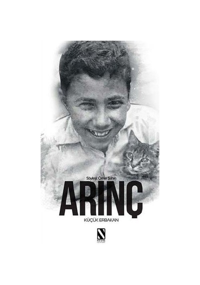 Arınç-Küçük Erbakan - Bülent Arınç - Nesne Kültür Sanat Yayınları