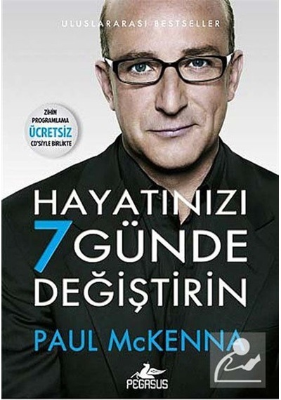 Hayatınızı 7 Günde Değiştirin - Paul Mckenna