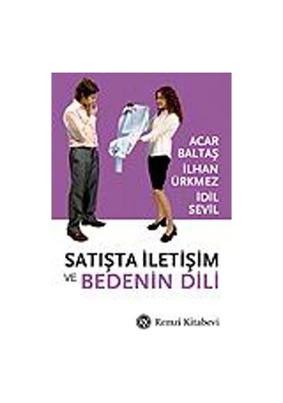 Satışta İletişim ve Bedenin Dili - Acar Baltaş - Remzi Kitabevi