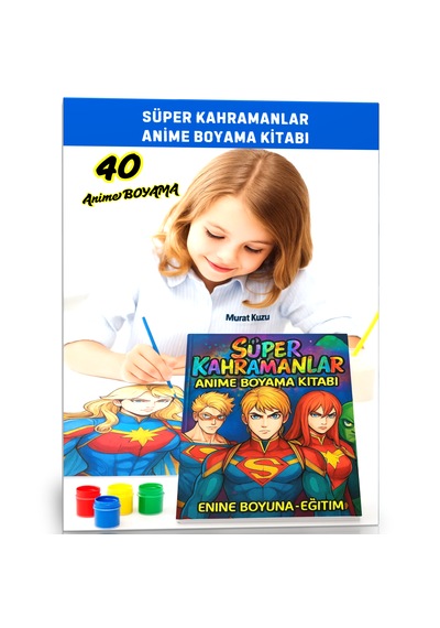 Süper Kahramanlar Anime Boyama Kitabı 40 Süper Kahraman