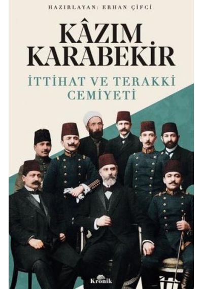 Kazım Karabekir - Ittihat Ve Terakki Cemiyeti n11.1064