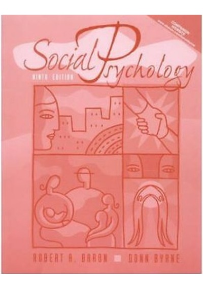 Social Psychology. 9Th Ed.. Robert A. Baron. Donn R. Byrne. Used;