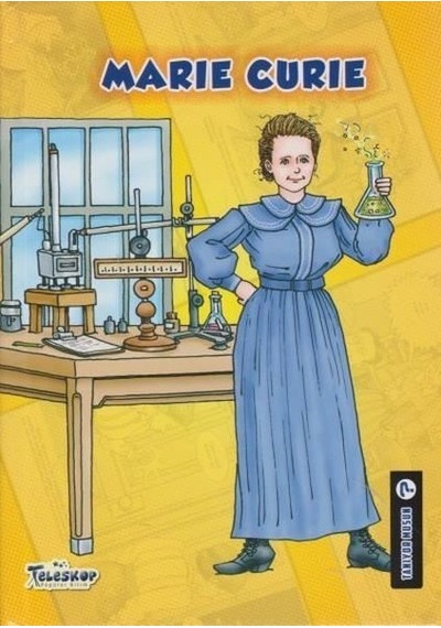 Marie Curie - Tanıyor Musun? - Johanne Menard - Teleskop Popüler Bilim