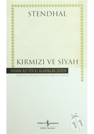 Kırmızı ve Siyah - Hasan Ali Yücel Klasikleri - Henri Beyle Stendhal - İş Bankası Kültür Yayınları