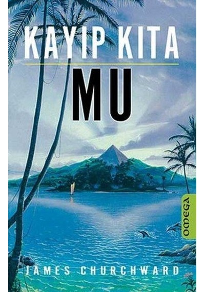 Kayıp Kıta Mu - James Churchward - Omega
