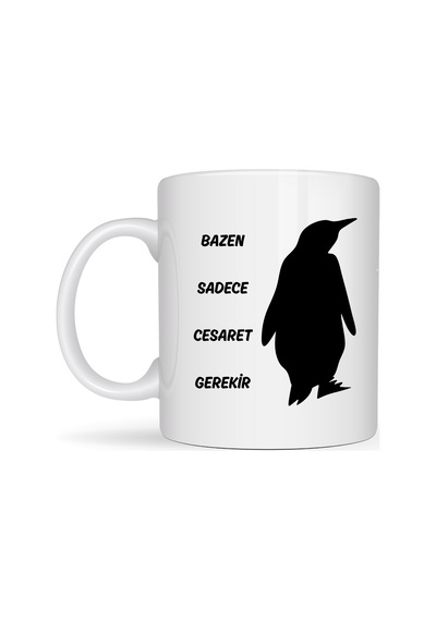 Bazen Sadece Cesaret Gerekir Kupa Model 160 Nihilist Penguen Tasarımlı Porselen Kupa İlham Veren Motif, Özgün Hediye Diğer