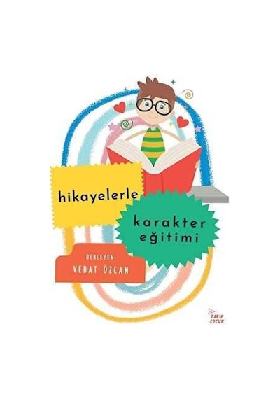 Hikayelerle Karakter Eğitimi- Zarif Çocuk