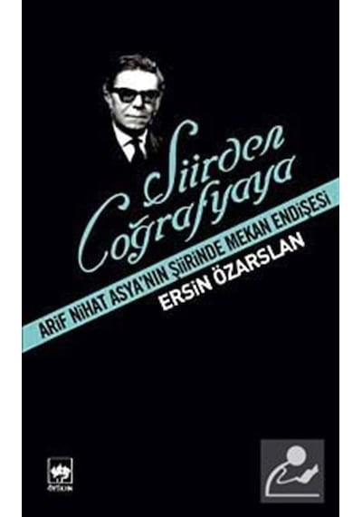 Şiirden Coğrafyaya - Ersin Özarslan - Ötüken Neşriyat