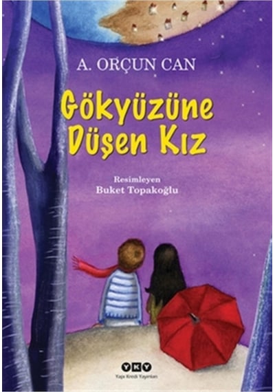 Gökyüzüne Düşen Kız - Orçun Can - Yapı Kredi Yayınları