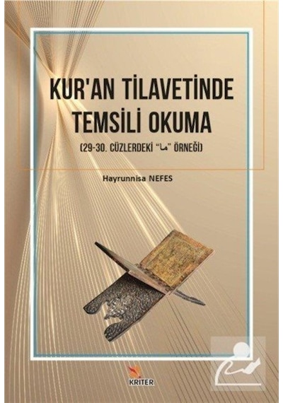 Kur'an Tilavetinde Temsili Okuma - Hayrunnisa Nefes - Kriter