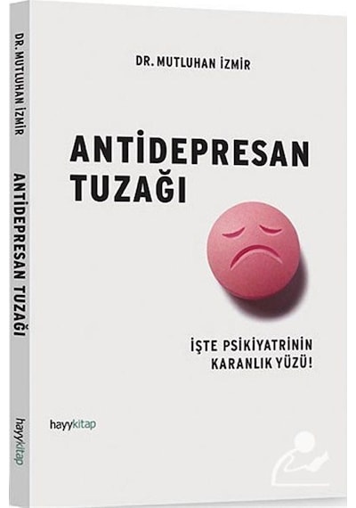 Antidepresan Tuzağı - Mutluhan İzmir - Hayykitap