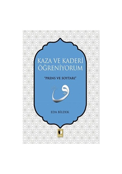 Kaza Ve Kaderi Öğreniyorum