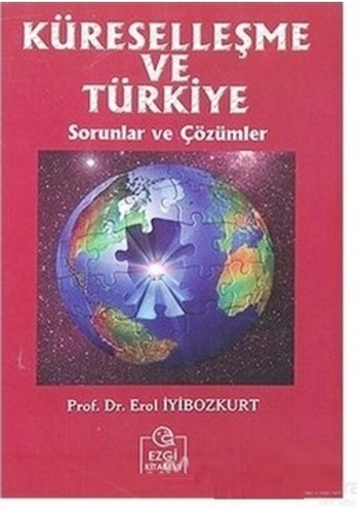 Küreselleşme ve Türkiye Erol İyibozkurt 2.El 1.Baskı