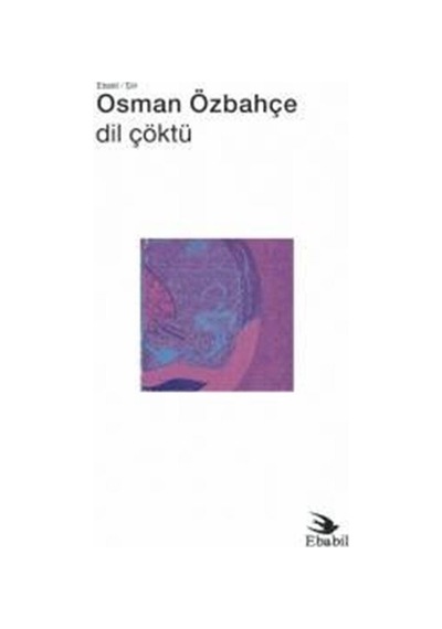 Dil Çöktü - Osman Özbahçe - Ebabil