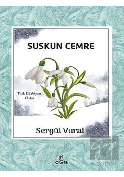 Suskun Cemre - Sergül Vural - Otantik Kitap