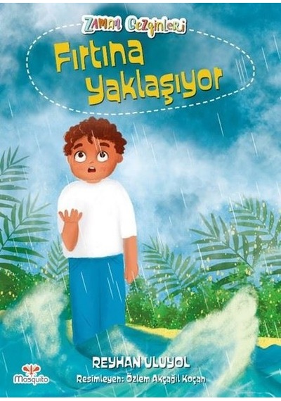 Fırtına Yaklaşıyor - Reyhan Uluyol - Mosquito Yayınları